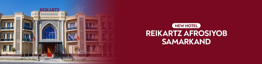 New hotel in Samarkand - Reikartz Afrosiyob